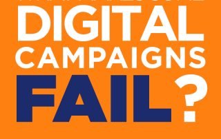 Why do some digital campaigns fail?