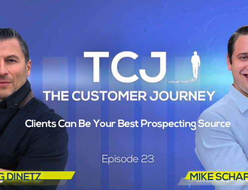 TCJ Episode 23: Clients Can Be Your Best Prospecting Source