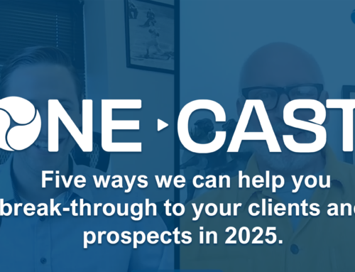 Simplicity OneCast: Five ways we can help you break-through to your clients and prospects in 2025.